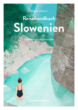 Reisehandbuch Slowenien von Lehnert,  Magda