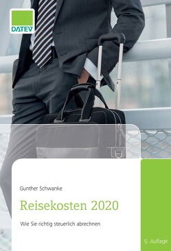 Reisekosten 2020 von Schwanke,  Gunther