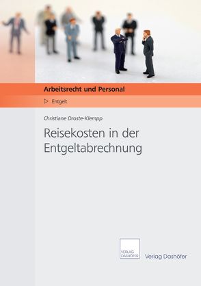 Reisekosten in der Entgeltabrechnung von Christiane,  Droste-Klempp