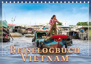 Reiselogbuch Vietnam (Tischkalender 2019 DIN A5 quer) von Gödecke,  Dieter