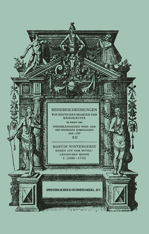 Reisen auf dem Mittelländischen Meere, der Nordsee, nach Ceylon und nach Java 1688–1710 von Wintergerst,  Martin