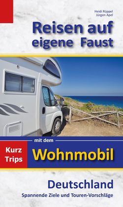 Reisen auf eigene Faust von Apel,  Jürgen, Rüppel,  Heidi