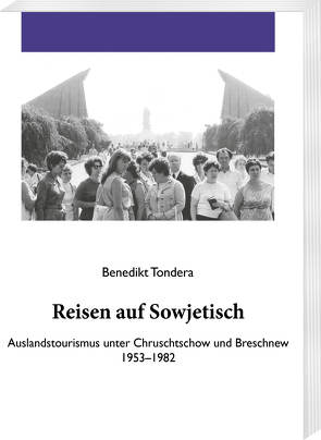 Reisen auf Sowjetisch von Tondera,  Benedikt