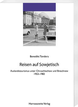 Reisen auf Sowjetisch von Tondera,  Benedikt