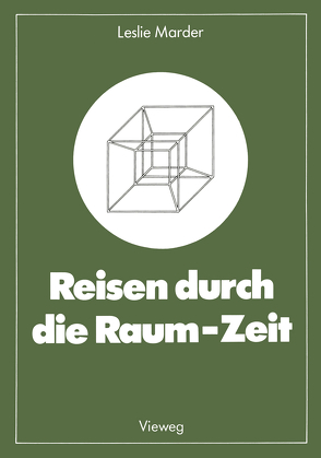 Reisen durch die Raum-Zeit von Aus dem Engl. übers. von Aichelburg,  Johanna, Marder,  Leslie