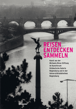 Reisen. Entdecken. Sammeln von Felix,  Zedenek, Riese,  Hans-Peter, Ronte,  Dieter, Schleif,  Nina, Steinmaus,  Angelika