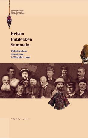 Reisen – Entdecken – Sammeln von Bernhardt,  Günter, Scheffler,  Jürgen