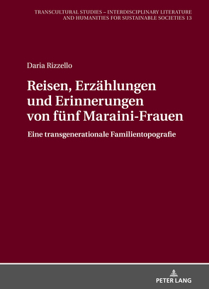 Reisen, Erzählungen und Erinnerungen von fünf Maraini-Frauen von Rizzello,  Daria