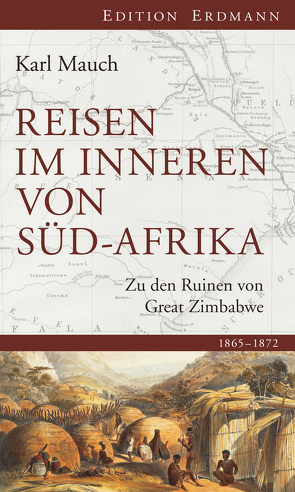 Reisen im Inneren von Süd-Afrika von Mauch,  Karl, Verst,  Eva Maria