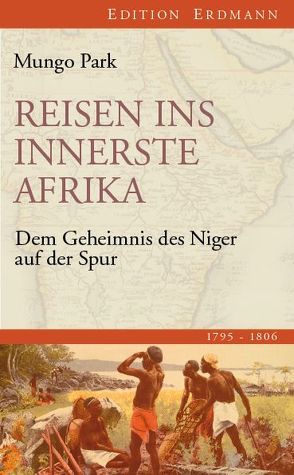 Reisen ins innerste Afrika von Park,  Mungo