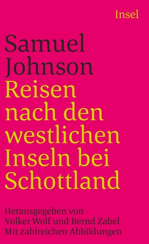 Reisen nach den westlichen Inseln bei Schottland von Johnson,  Samuel, Wolf,  Volker, Zabel,  Bernd