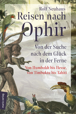 Reisen nach Ophir von Neuhaus,  Rolf