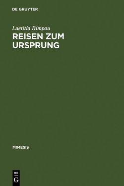 Reisen zum Ursprung von Rimpau,  Laetitia