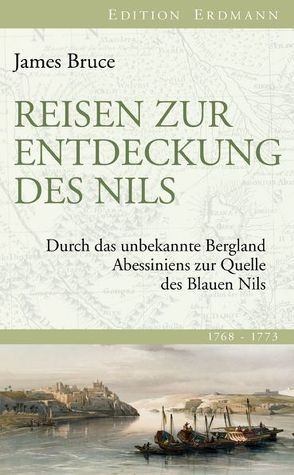 Reisen zur Entdeckung des Nils von Bruce,  James