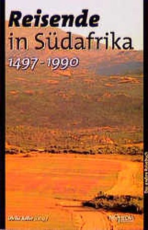 Reisende in Südafrika (1497-1990) von Keller,  Ulrike