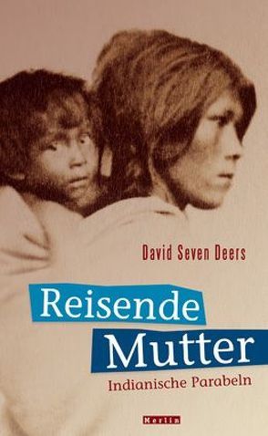 Reisende Mutter von Seven Deers,  David, Seven Deers,  Sanna