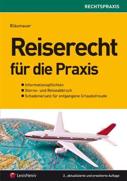 Reiserecht für die Praxis von Bläumauer,  Ingrid