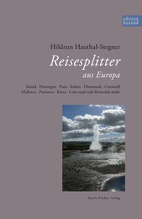 Reisesplitter aus Europa von Hauthal-Stegner,  Hildrun