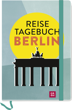 Reisetagebuch Berlin von Dombrowski,  Karolina