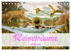 Reiseträume – Artwork (Tischkalender 2024 DIN A5 quer), CALVENDO Monatskalender von Brunner-Klaus,  Liselotte