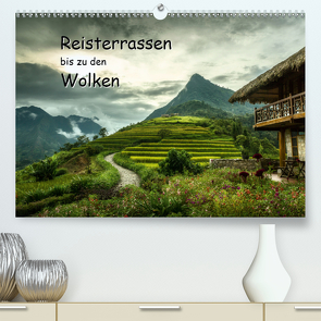 Reisterrassen bis zu den Wolken (Premium, hochwertiger DIN A2 Wandkalender 2021, Kunstdruck in Hochglanz) von Gundlach,  Joerg