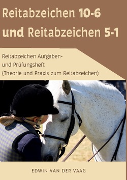 Reitabzeichen 10-6 und Reitabzeichen 5-1 von van der Vaag,  Edwin