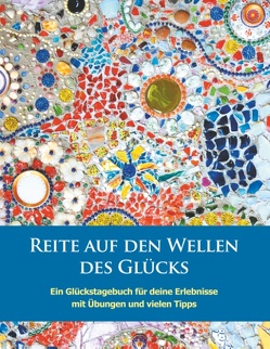 Reite auf den Wellen des Glücks von Fels,  Sabine