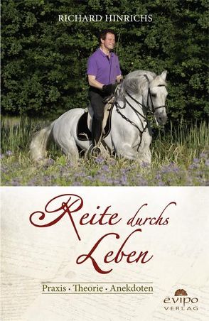 Reite durchs Leben von Hinrichs,  Richard