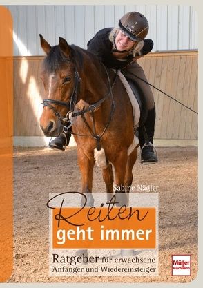 Reiten geht immer von Nägler,  Sabine