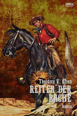 REITER DER RACHE von Olsen,  Theodore V.