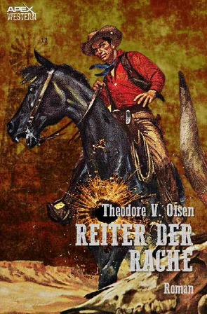 REITER DER RACHE von Olsen,  Theodore V.