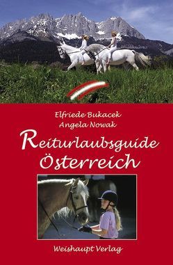 Reiturlaubs-Guide Österreich von Bukacek,  Elfriede, Nowak,  Angela