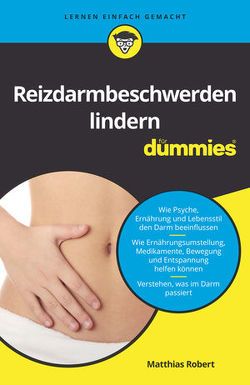 Reizdarmbeschwerden lindern für Dummies von Robert,  Matthias