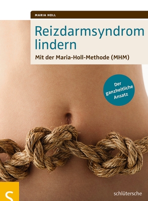 Reizdarmsyndrom lindern von Holl,  Maria