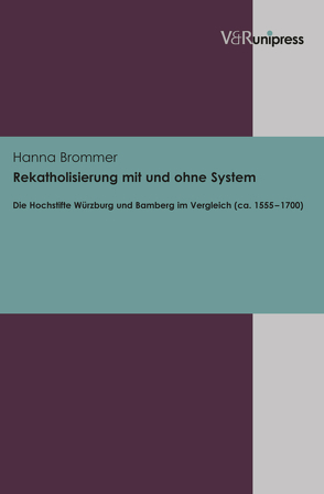 Rekatholisierung mit und ohne System von Brommer,  Hanna