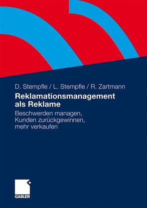 Reklamationsmanagement als Reklame von Stempfle,  Doris, Stempfle,  Lothar, Zartmann,  Ricarda