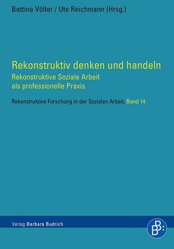 Rekonstruktiv denken und handeln von Reichmann,  Ute, Völter,  Bettina