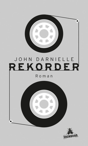 Rekorder von Darnielle,  John, Schnettler,  Tobias