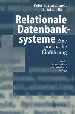 Relationale Datenbanksysteme von Kleinschmidt,  Peter, Rank,  Christian