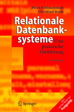 Relationale Datenbanksysteme von Kleinschmidt,  Peter, Rank,  Christian