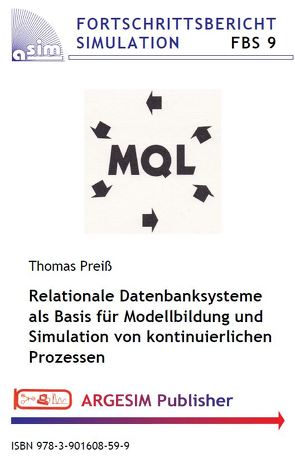 Relationale Datenbanksysteme als Basis für Modellbildung und Simulation von kontinuierlichen Prozessen von Preiß,  Thomas