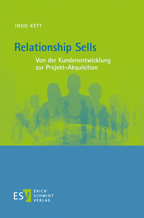 Relationship Sells von Kett,  Ingo