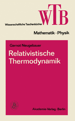 Relativistische Thermodynamik von Neugebauer,  Gernot