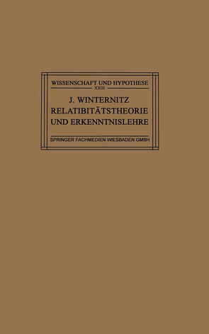 Relativitätstheorie und Erkenntnislehre von Winternitz,  Dr. Josef