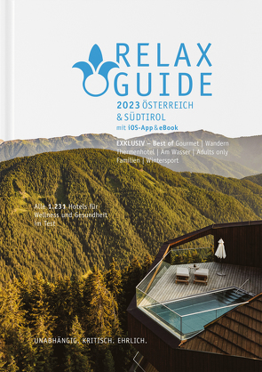 RELAX Guide 2023 Österreich & Südtirol, getestet & bewertet: 1.231 Wellness- und Gesundheitshotels. von Werner,  Christian, Werner,  Eva Maria