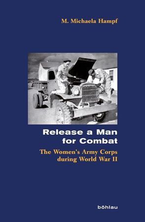 Release a Man for Combat von Hampf,  M. Michaela