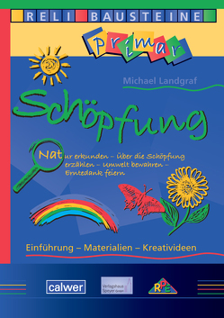 ReliBausteine primar 7: Schöpfung von Landgraf,  Michael