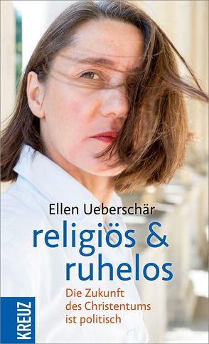 religiös & ruhelos von Ueberschär,  Ellen