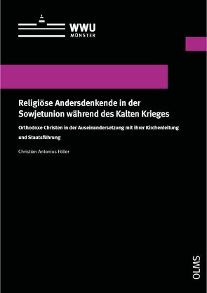 Religiöse Andersdenkende in der Sowjetunion während des Kalten Krieges von Föller,  Christian Antonius