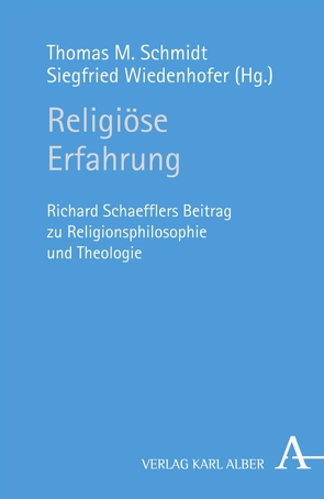 Religiöse Erfahrung von Schmidt,  Thomas M., Wiedenhofer,  Siegfried